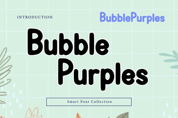 Bubble Purples: A Bold, Friendly Typeface for Digital Projects